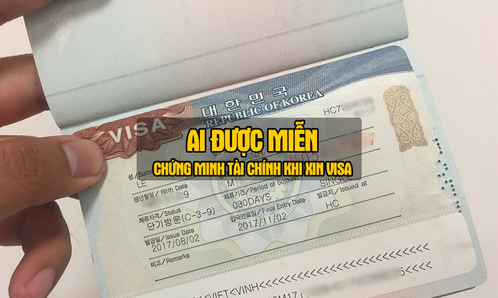 Làm visa đi Hàn Quốc cần những gì? Cách chứng minh tài chính làm visa Hàn Quốc? 2 Trường hợp miễn chứng minh tài chinh xin Visa Hàn Quốc.