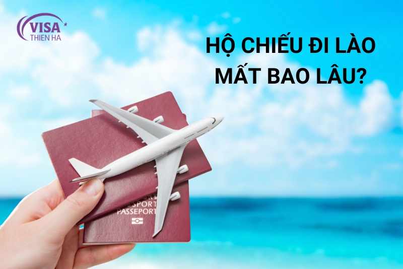 hộ chiếu đi lào mất bao lâu