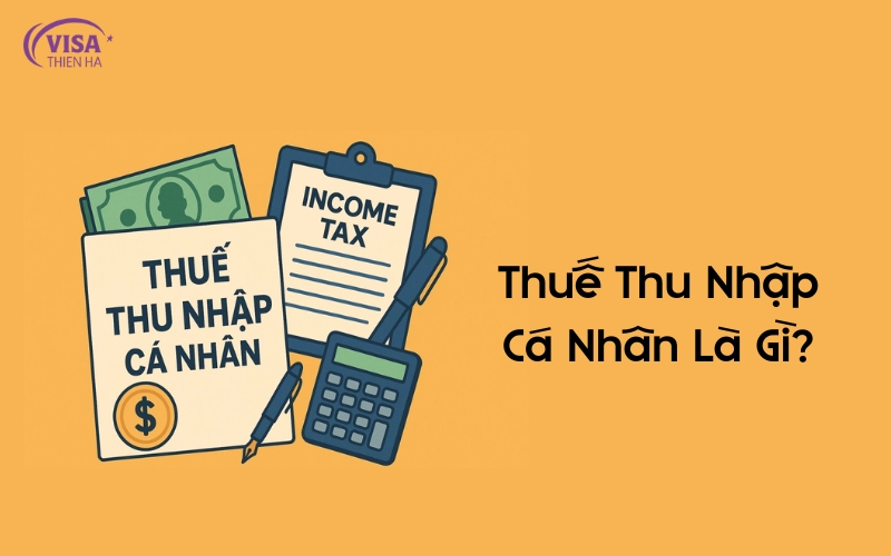 Cách Kiểm Tra Nợ Thuế Thu Nhập Cá Nhân Nhanh, Chuẩn Xác 1 thuế thu nhập cá nhân là gì
