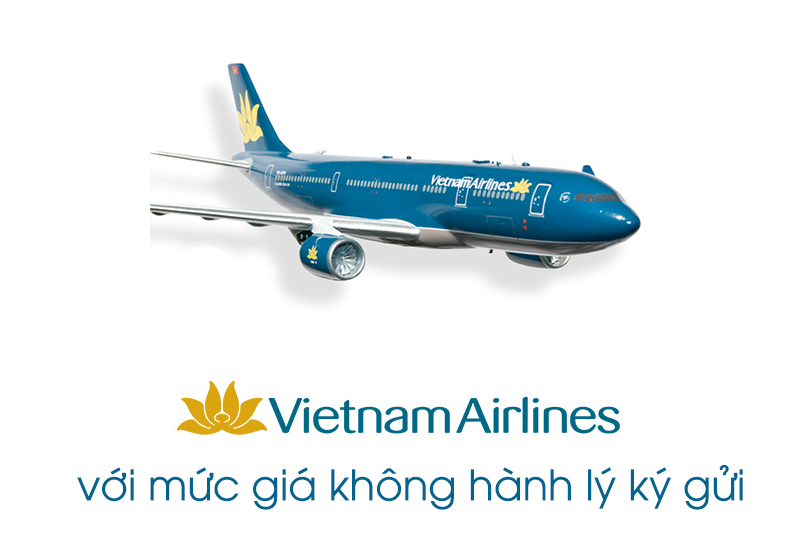Bay cùng VIETNAM AIRLINES với mức giá không hành lý ký gửi