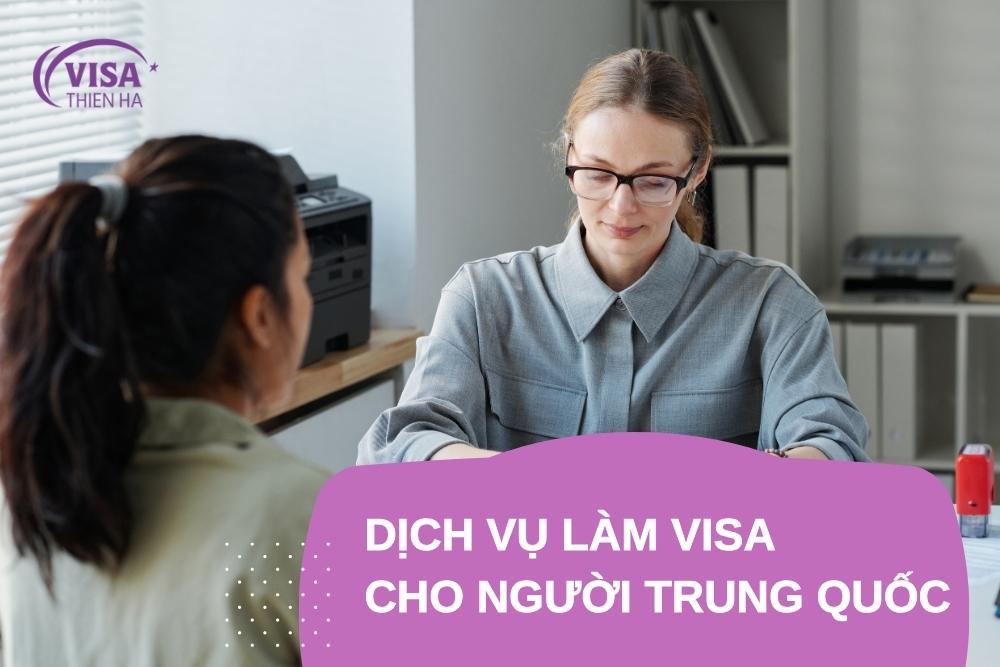 Dịch vụ làm visa cho người Trung Quốc tại việt nam