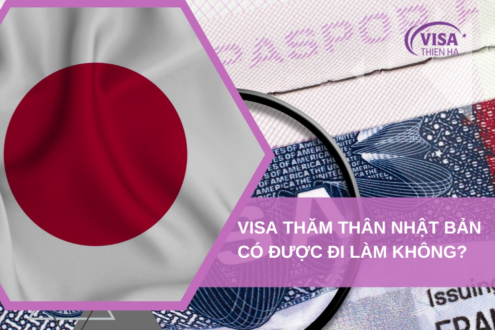 Visa Thăm Thân Nhật Bản Có Được Đi Làm Không? 
