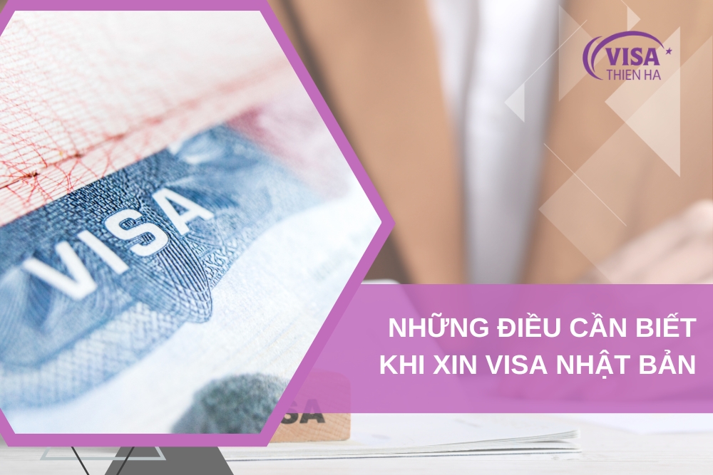 Những Điều Cần Biết Khi Xin Visa Nhật Bản