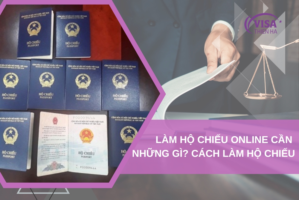 Làm hộ chiếu cần những giấy tờ gì?