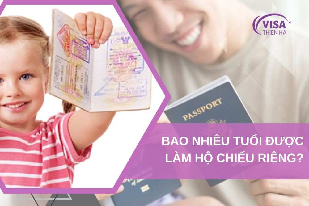 Bao Nhiêu Tuổi Được Làm Hộ Chiếu Riêng?