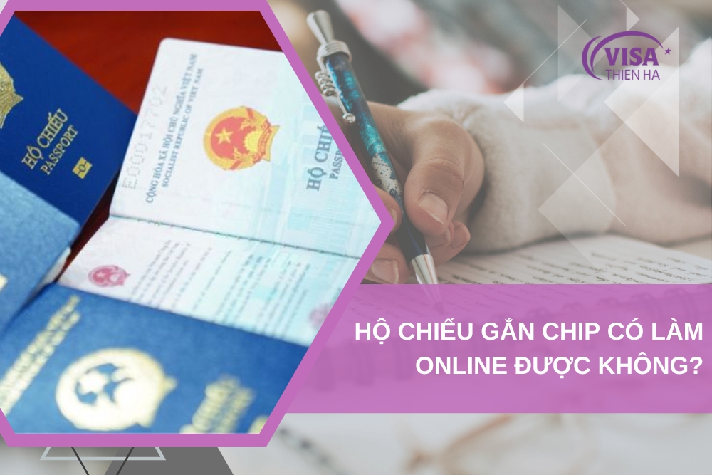 Hộ Chiếu Gắn Chip Có Làm Online Được Không?