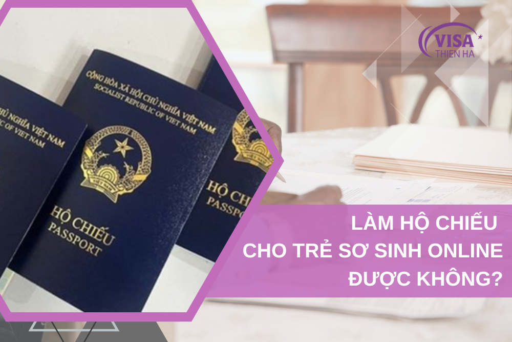 Làm Hộ Chiếu Cho Trẻ Sơ Sinh Online Được Không?