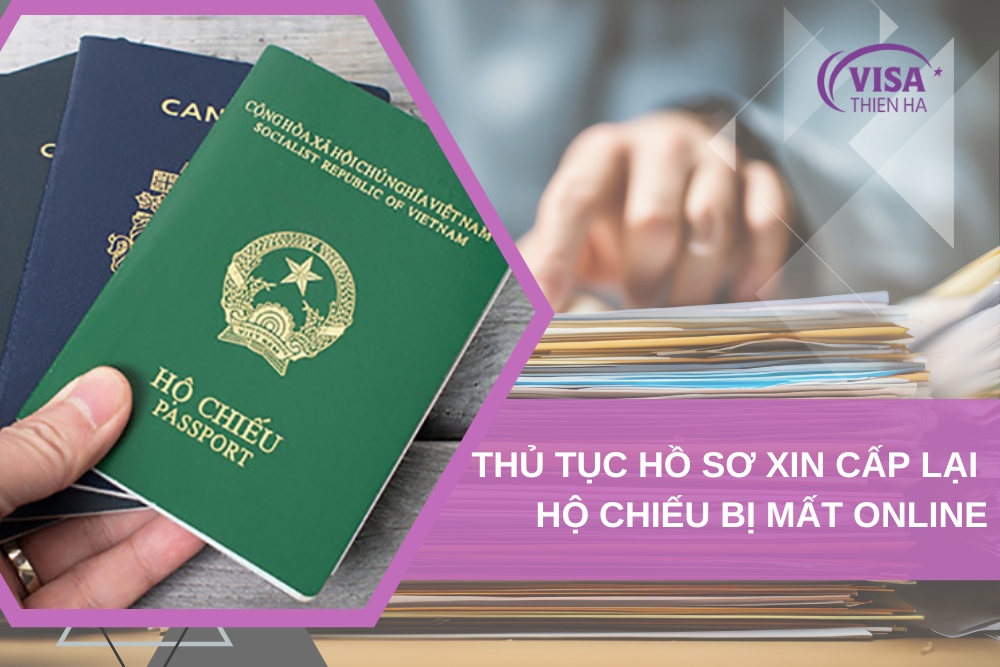 Hướng Dẫn Thủ Tục Xin Cấp Lại Hộ Chiếu Bị Mất Online Thành Công